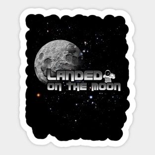 Landed On The Moon Sticker